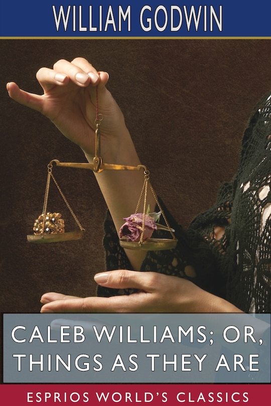 Couverture_Caleb Williams; or, Things as They Are (Esprios Classics)