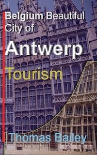 Couverture_Belgium Beautiful City of Antwerp