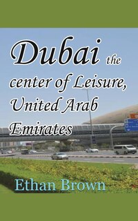 Couverture_Dubai The Center Of Leisure, United Arab Emirates
