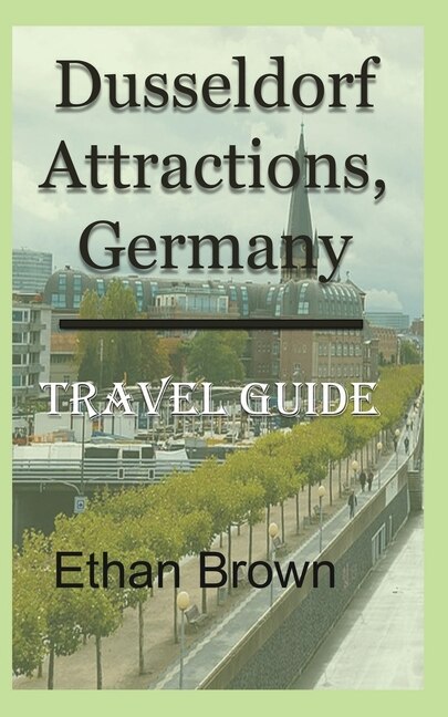 Front cover_Dusseldorf Attractions, Germany