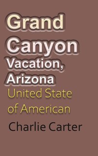 Couverture_Grand Canyon Vacation, Arizona