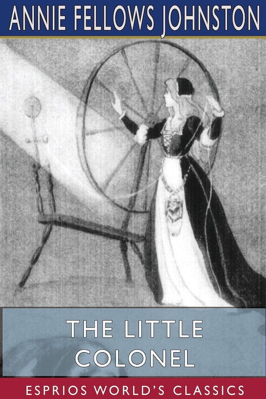 Front cover_The Little Colonel (Esprios Classics)