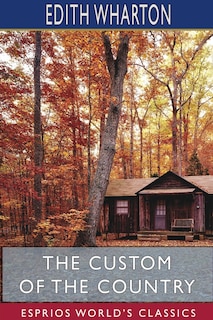Couverture_The Custom Of The Country (esprios Classics)