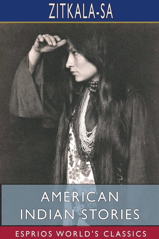 Front cover_American Indian Stories (Esprios Classics)