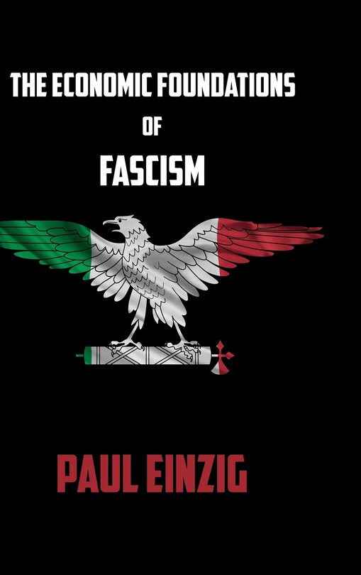 Couverture_The Economic Foundations of Fascism