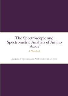 Front cover_The Instrumental Spectrometric and Spectroscopic Analysis of Amino Acids