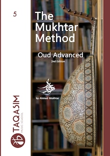 Front cover_The Mukhtar Method Oud Advanced