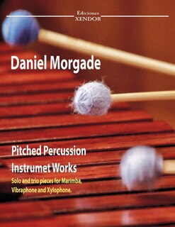 Front cover_Daniel Morgade's pitched percussion instruments works