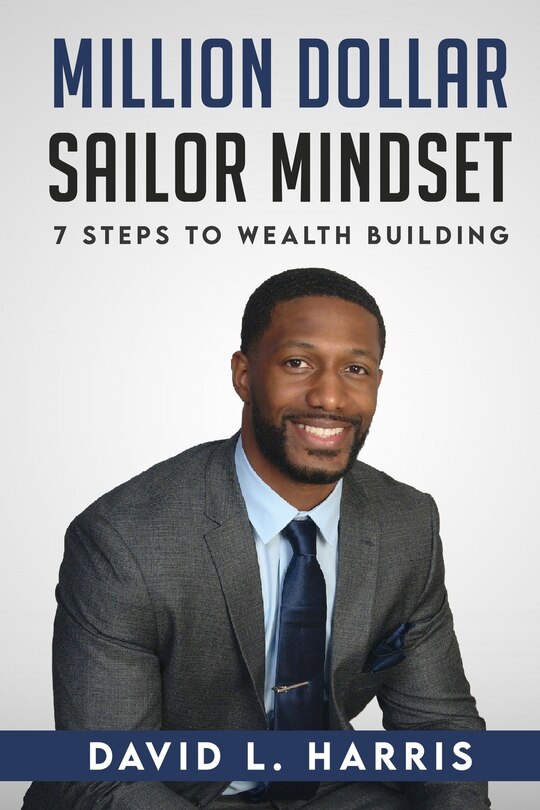 Couverture_Million Dollar Sailor Mindset 7 Steps to Wealth Building