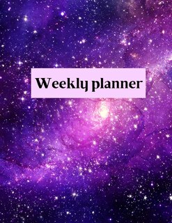Weekly Planner: Weekly Organizer Book For Activities, Daily Planner, 8.5x11 Size