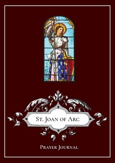 Front cover_St. Joan of Arc - Prayer Journal / Notebook / Prayer Book
