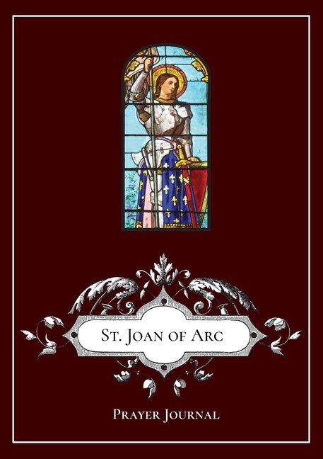 Front cover_St. Joan of Arc - Prayer Journal / Notebook / Prayer Book