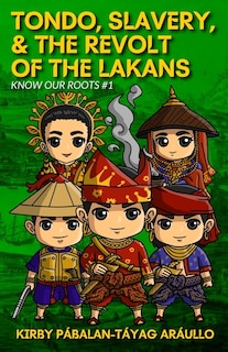 Front cover_Tondo, Slavery, & the Revolt of the Lakans