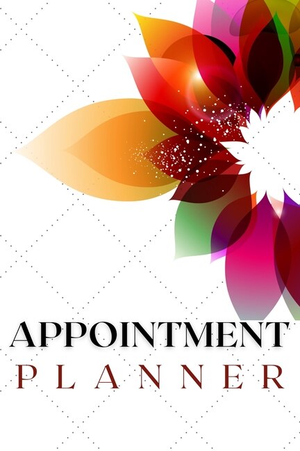 Appointment Planner: Amazing Undated Appointment Planner For Men And Women. Daily, Weekly Or Monthly Planner 2021 For Ad