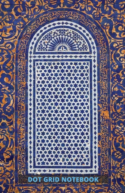 Dot Grid Notebook: Blank Dot Grid Multi Purpose Journal - Moroccan Pattern Cover - 130 Pages - Perfect For Taking Note