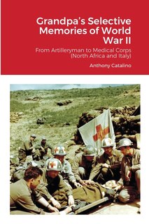 Couverture_Grandpa's Selective Memories of World War II