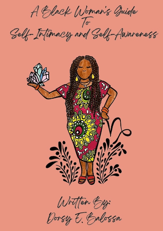 Front cover_A Black Woman's Guide to Self Intimacy and Self-Awareness