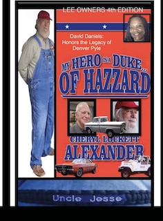 Couverture_MY HERO IS A DUKE...OF HAZZARD LEE OWNERS 4th EDITION