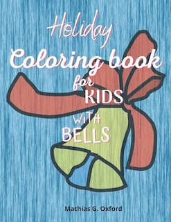 Front cover_Holiday coloring book for kids with bells