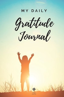Couverture_My Daily Gratitude Journal Amazing Gratitude Journal for Kids, Daily Journal, Gratitude Challenges for Boys and Girls, Positivity and Appreciation Boost