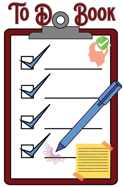 To Do Book: To Do List Daily Weekly Checklist Book Planner Organizer Notebook