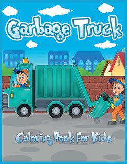 Couverture_Garbage Truck Coloring Book For Kids