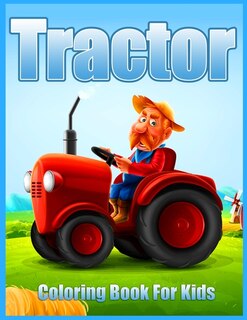 Front cover_Tractor Coloring Book For Kids