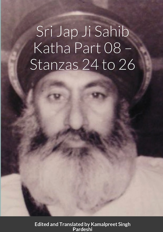 Front cover_Srī Jap Jī Sāhib Katha Part 08 - Stanzās 24 to 26