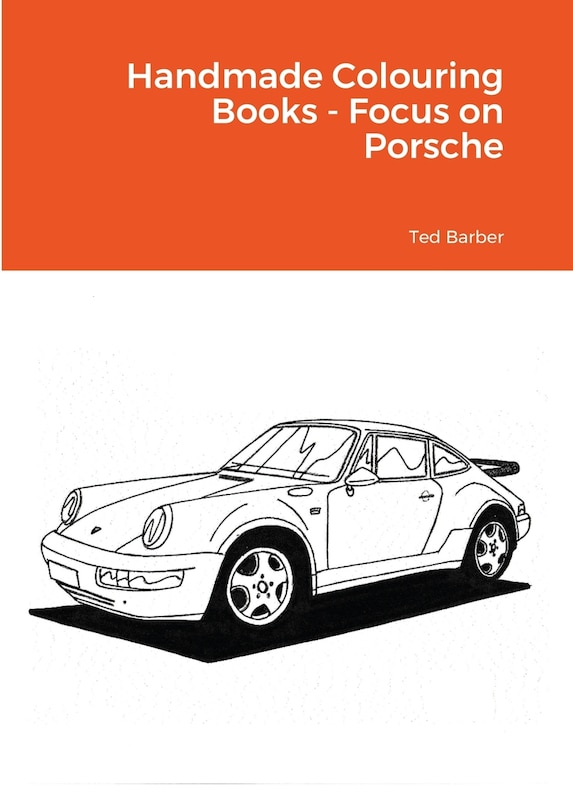 Front cover_Handmade Colouring Books - Focus on Porsche