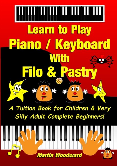 Front cover_Learn to Play Piano / Keyboard With Filo & Pastry