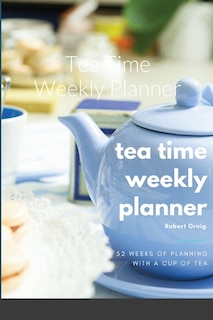 Front cover_Tea Time Weekly Planner