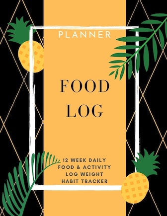 Food Log: Planner 12 Week Daily Food & Activity Log Weight, Habit Tracker: Packed with easy to use features (8,5 x 11) Large Size Meal Planner: Planner 12 Week Daily Food & Activity Log Weight, Habit Tracker