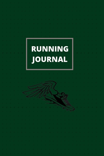 Running Journal: Amazing Running Logbook Journal, 365 Day Running Log, Track And Improves Your Runs (workout Journal