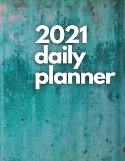Large 2021 Daily Planner, Turquoise Edition: 12 Month Organizer, Agenda For 365 Days, One Page Per Day, Hourly Organizer Book For Daily Activiti