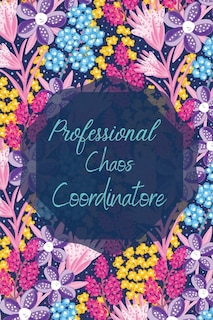 Professional Chaos Coordinator-to Do Notebook For Work-office Notebook-to Do List Planner- Daily Planner And Notebook Combined
