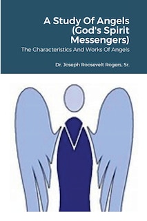 Front cover_A Study Of Angels (God's Spirit Messengers)