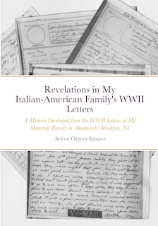 Front cover_Revelations in My Italian-American Family's WWII Letters