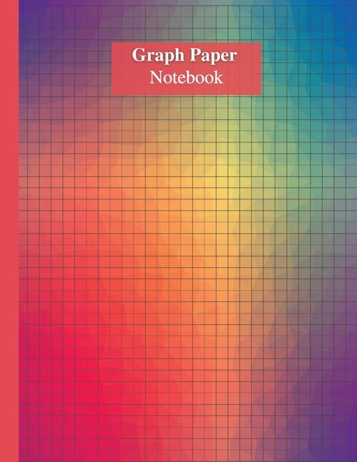 Graph Paper Notebook With Matte Multicolor Cover: Large Simple Graph Paper Journal - Grid Paper Notebook For Math And Science Students - 100 Quad Rul