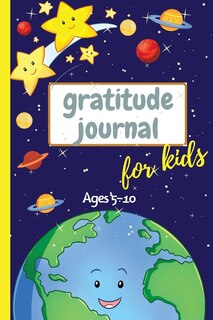 Gratitude Journal For Kids Ages 5-10: 3 Minute Gratitude Journal For Kids To Develope Gratitude And Mindfulness Fun Daily Journal With Pr