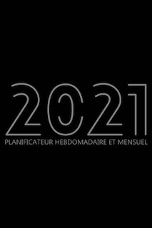 Couverture_2021 Planificateur Hebdomadaire Et Mensuel