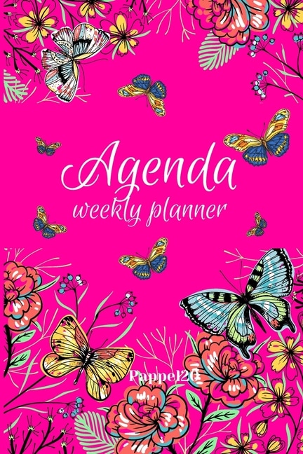 Agenda -weekly Planner 2021 Butterflies Pink Cover 138 Pages 6x9-inches