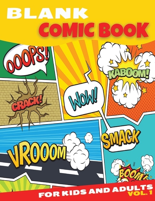 Blank Comic Book For Kids And Adults: Amazing Blank Comic Book 8.5 X 11 Inches Large Format Pages - Fun And Unique Templates, Sketchbook,