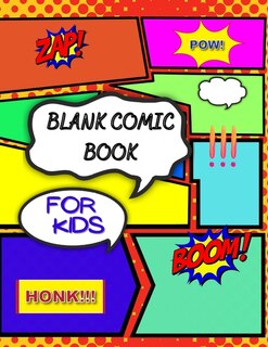 Blank Comic Book For Kids: Draw Your Own Comic Book Journal, Blank Comic Drawing Book With Over 100 Unique Pages With Template