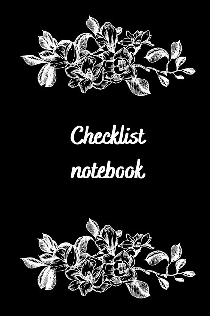 Checklist Log Book: Checklist Simple To-do Lists To-do Checklists For Daily And Weekly Planning 6x9 Inch With 120 Pages