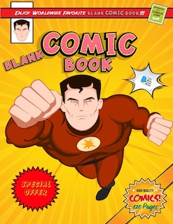 Blank Comic Book: Create Your Own Comics With This Comic Book Journal Notebook - 120 Pages Of Fun And Unique Template