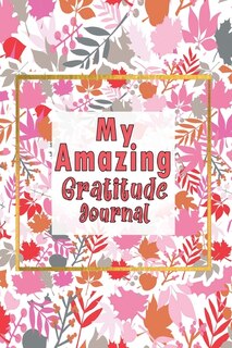 Front cover_My Amazing Gratitude Journal