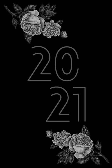 2021 Daily Planner: 12 Month Organizer For Women, Dated Agenda For 365 Days, One Page Per Day Calendar, Hourly Organize