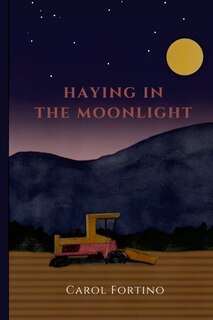 Front cover_Haying in the Moonlight