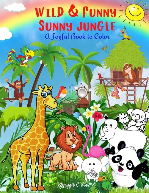 Front cover_Wild & Funny Sunny Jungle - A Joyful Book To Color