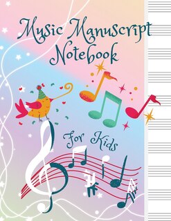Front cover_Music Manuscript Notebook For Kids